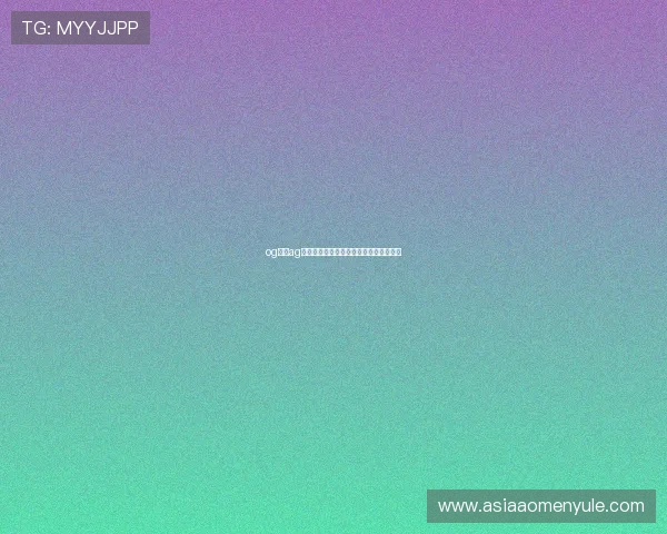 og真人ag线上赌场最新动态，行业资讯第一手掌握